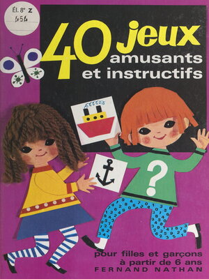 cover image of 40 jeux amusants et instructifs